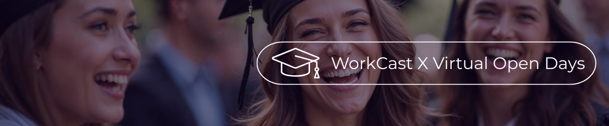 WorkCast X Virtual Open Days