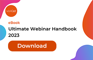 Download our eBook: Ultimate Webinar Handbook 